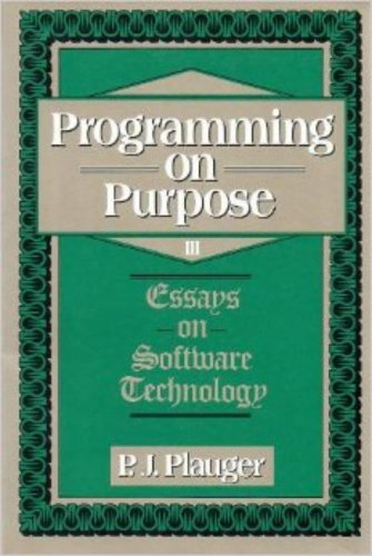 Programming on Purpose III: Essays on Software ... 0133281132 Book Cover