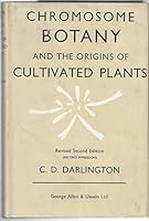 Chromosome botany, and the origins of cultivated plants B0007JFXQU Book Cover