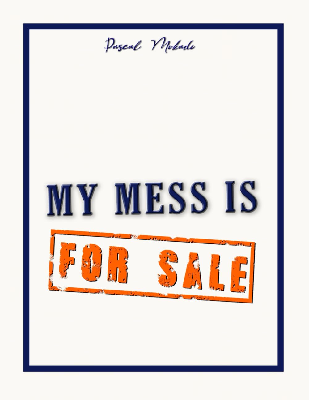 My Mess Is for Sale
