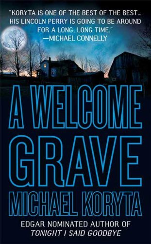 A Welcome Grave (Lincoln Perry Book 3)