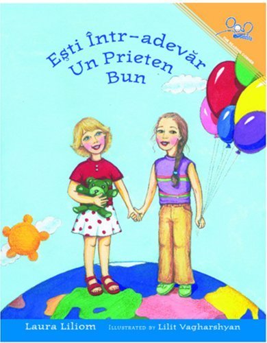 Un Prieten Bun | You Are Really a Good Friend of Mine (Romanian Edition) by Laura Liliom (2007) Paperback