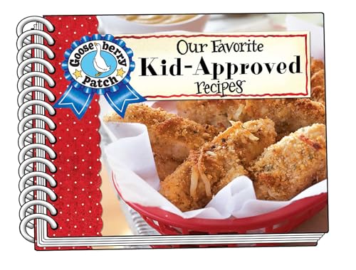 Our Favorite Kid-Approved Recipes (Our Favorite Recipes Collection)