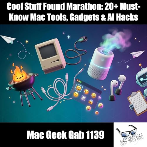 Cool Stuff Found Marathon: 20+ Must-Know Mac Tools, Gadgets & AI Hacks