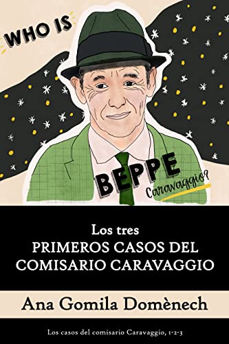 Los tres PRIMEROS CASOS DEL COMISARIO CARAVAGGIO (Los casos del comisario Caravaggio)