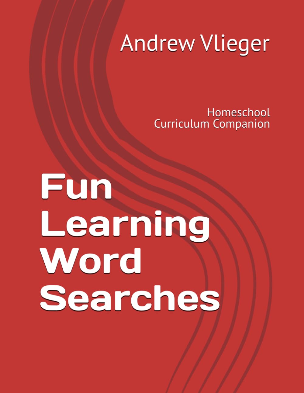 Fun Learning Word Searches: Homeschool Curriculum Companion