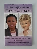 Face to Face Cover your options for looking YOUNGER! B002D7BBDS Book Cover