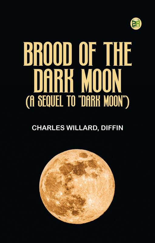 Brood of the Dark Moon (A Sequel to "Dark Moon")