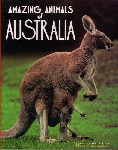 Amazing Animals of Australia (Books for World E... 0870445154 Book Cover