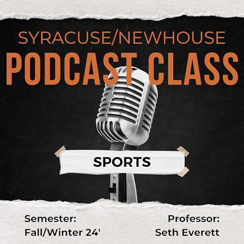 Page de couverture de Syracuse/Newhouse Podcast Class (Sports)