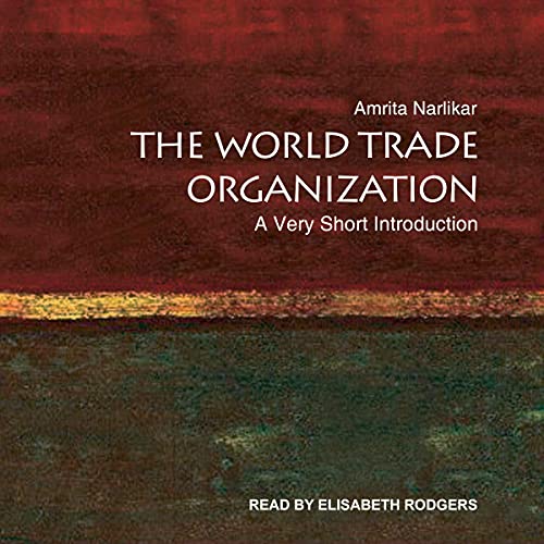 The World Trade Organization by Amrita Narlikar episode artwork