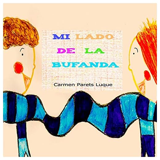Mi lado de la bufanda: Cuento Infantil sobre la amistad