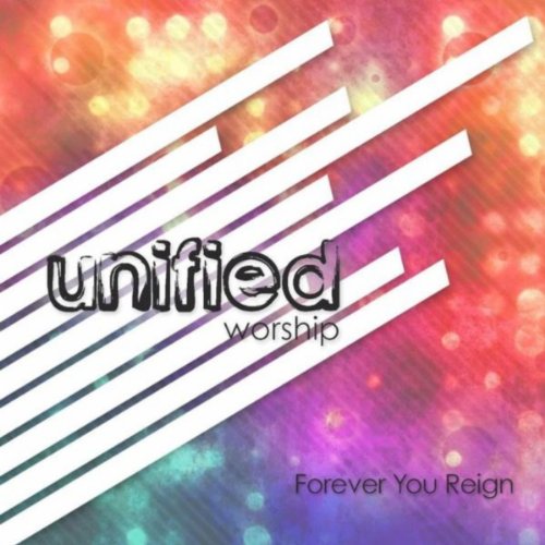Play Forever You Reign by Unified Worship on Amazon Music