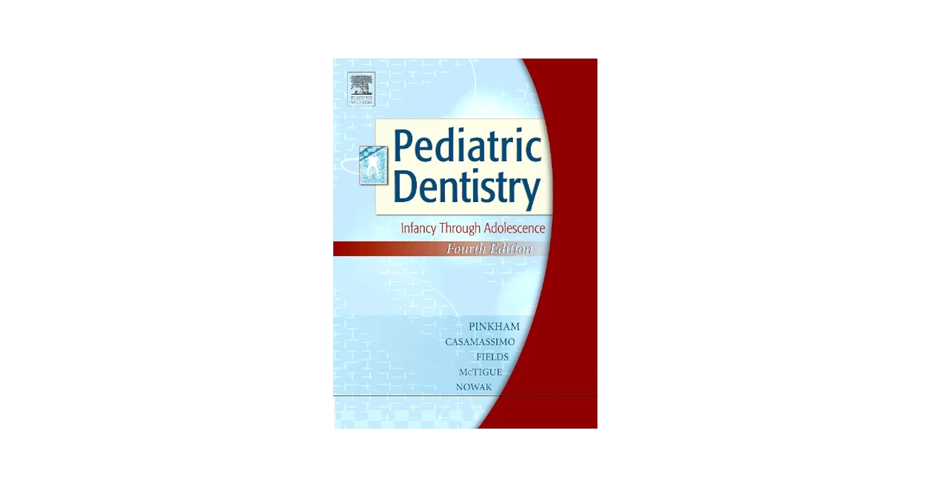 Pediatric Dentistry: Infancy Through Adolescence, 4e (Pediatric