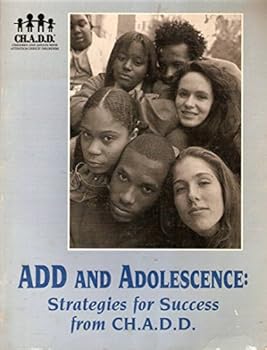 Paperback ADD and adolescence: Strategies for success from CH.A.D.D Book
