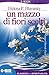 Un mazzo di fiori scelti: Un viaggio alla scoperta dell'anima umana