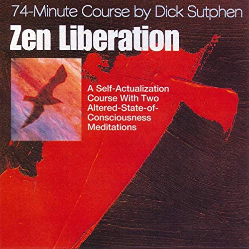 74 minute Course Zen Liberation by Dick Sutphen episode artwork