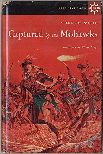 Captured By the Mohawks and Other Adventures of... [Unknown] B000NZ52I2 Book Cover
