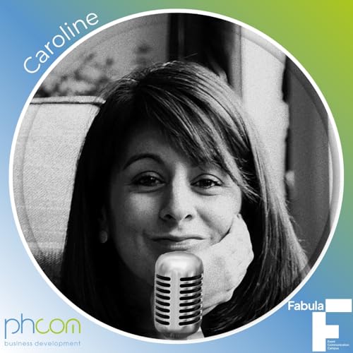 #005 / 2 – Les voix de nos clients – Caroline Desmecht (FABULA Event Communication Campus)