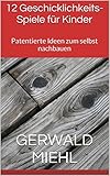 geschicklichkeitsspiele sport  12 Geschicklichkeits-Spiele für Kinder: Patentierte Ideen zum selbst nachbauen
