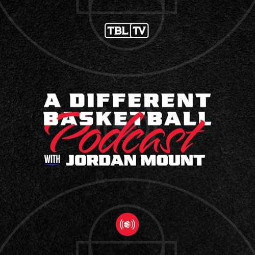 A DIFFERENT BASKETBALL PODCAST hosted by Jordan Mount Podcast Por TBLTV arte de portada
