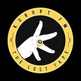  Kurupt FM present The Lost Tape [Explicit]