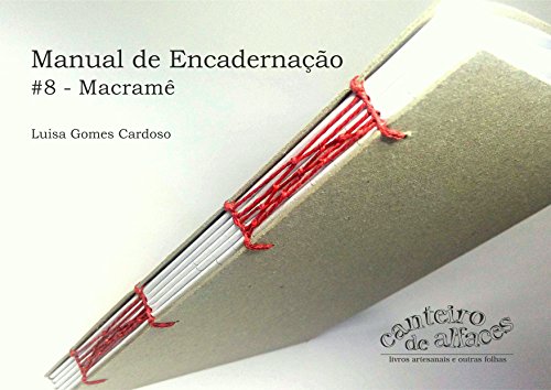Manual de Encadernação: #8 - Macramê