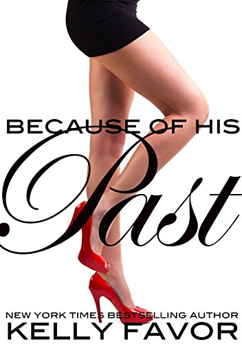 Because of His Past (For His Pleasure, Book 24)