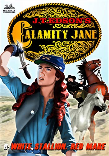 Calamity Jane 9: White Stallion, Red Mare (A Calamity Jane Western)