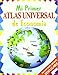 Mi primer atlas universal de economía - Equipo Editorial Kingfisher