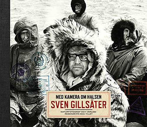 Preisvergleich Produktbild Med kamera om halsen - Sven Gillsäter, naturfotograf och världsresenär på 1