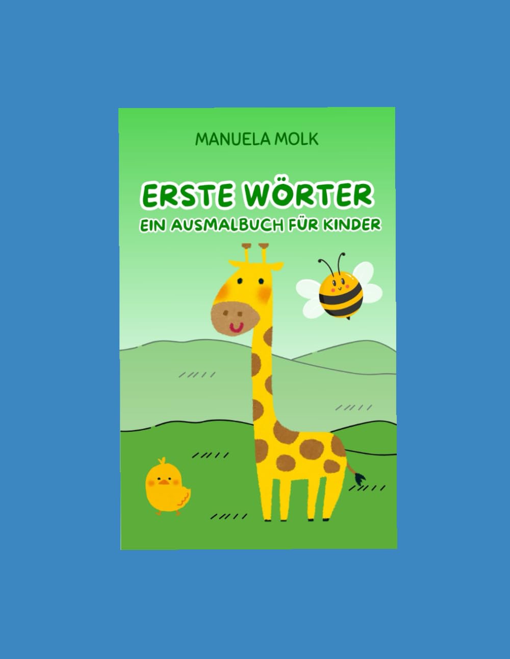 Erste Wörter: Ein Ausmalbuch für Kinder