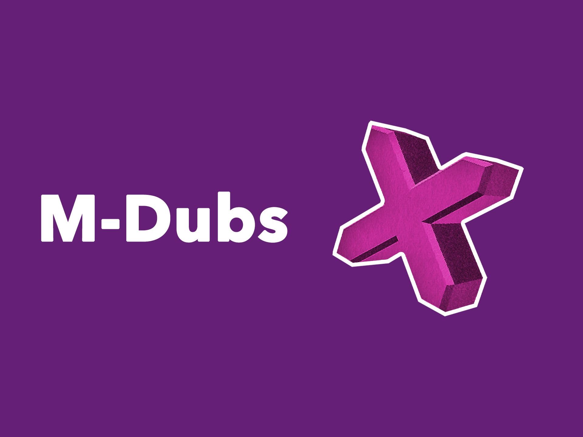 M-Dubs