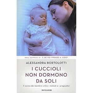 I cuccioli non dormono da soli. Il sonno dei bambini oltre i metodi e i pregiudizi