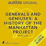 Cover of Generals and Geniuses: A History of the Manhattan Project