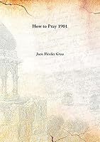 How to Pray 9333162496 Book Cover