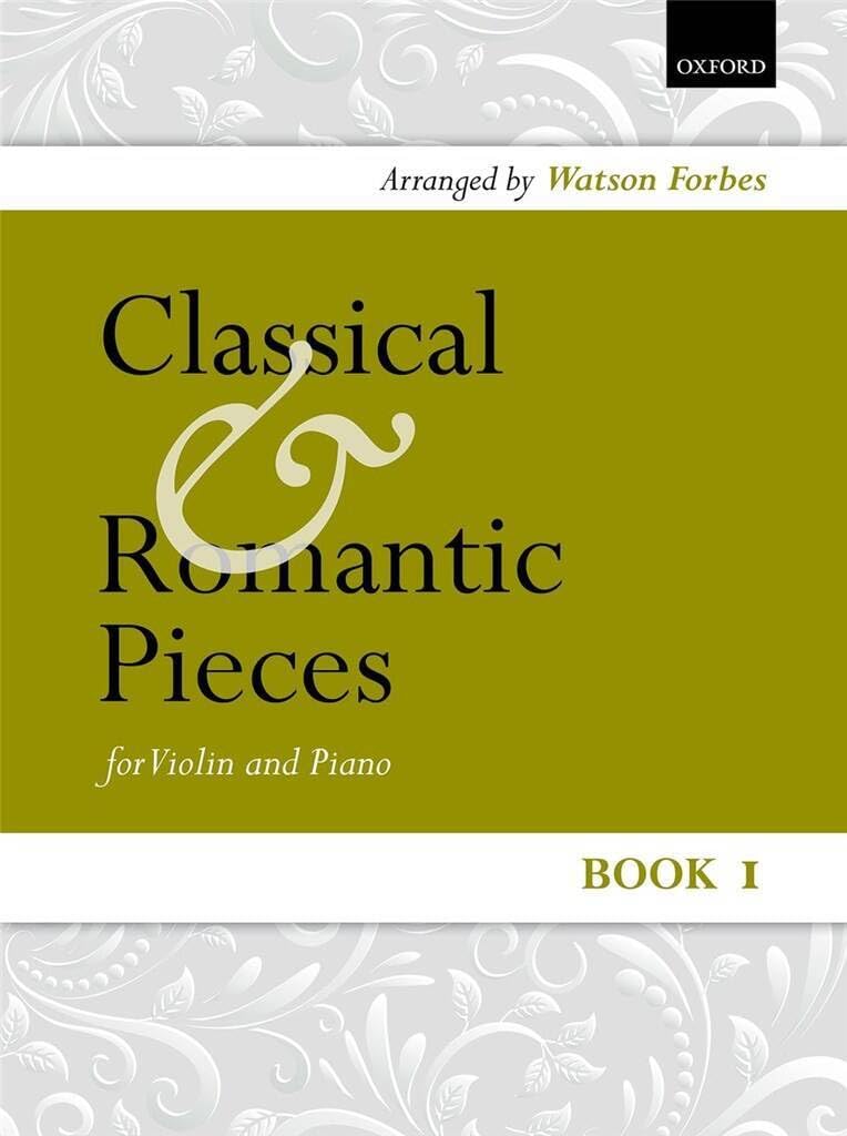 Classical and Romantic Pieces for Violin Book 1: Piano score and violin part