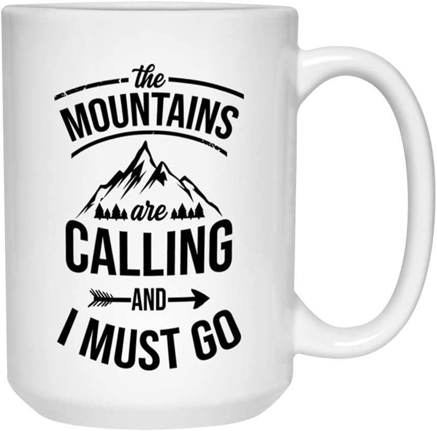 Hikers Coffee Mug 15 oz, The Mountains Are Calling And I