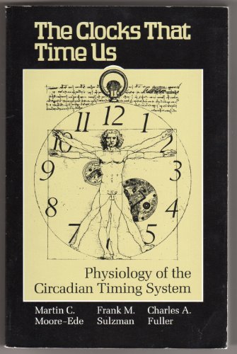 The Clocks That Time Us: Physiology of the Circadian Timing