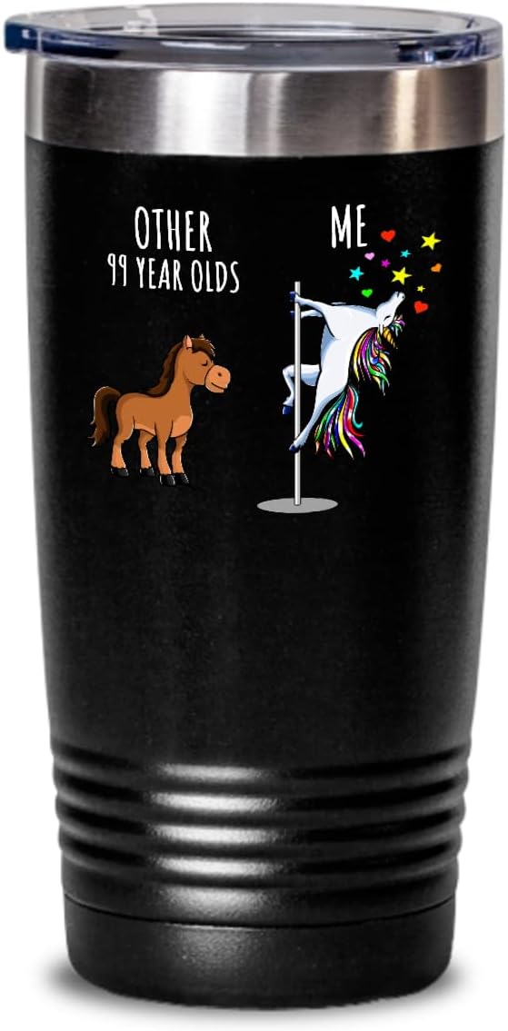 Unicorn 99 Year Olds Tumbler Other Me Funny 99th Birthday Gift For Women Her Sister Mom Coworker Girl Friend Cute Present Magical Gag Insulated Cup With Lid Black 20 Oz