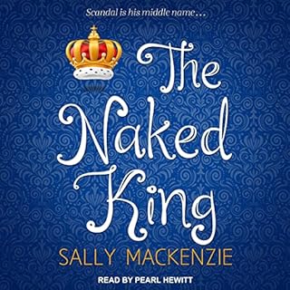 The Naked King Audiolibro Por Sally MacKenzie arte de portada