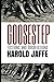 Goosestep: fictions & docufictions