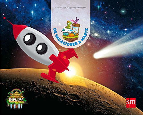 De vacaciones a Marte. (Exploradores del tiempo Nivel 3). Explora...