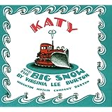 Katy and the Big Snow: Great for Holiday and Christmas Reading or Gifting