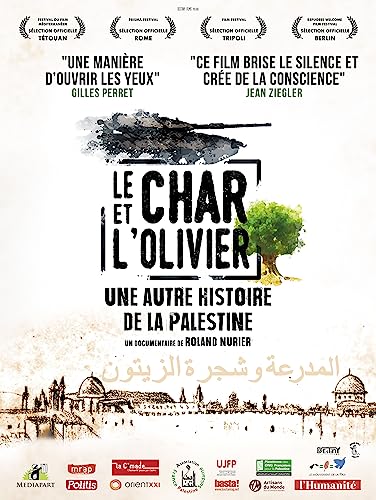 Le Char et l'Olivier, une autre histoire de la Palestine