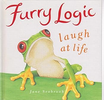 Hardcover Furry Logic Laugh At Life Book