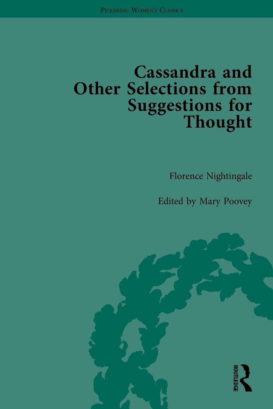 Cassandra and Suggestions for Thought by  by Florence Nightingale HARDBACK