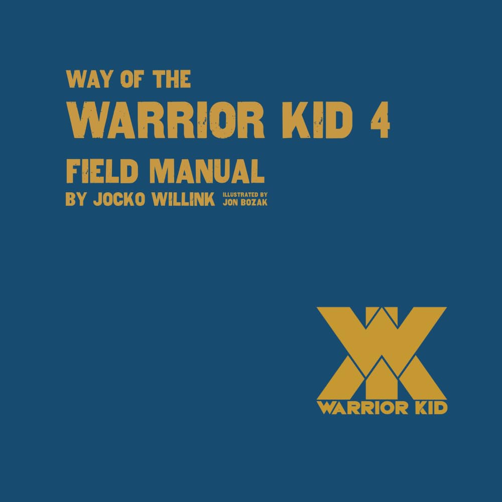 Way of the Warrior Kid 4 Field Manual