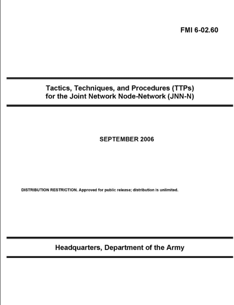 FMI 6-02.60 Tactics, Techniques, and Procedures (TTPs) for the Joint Network Node-Network (JNN-N)