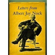 Letters from Albert Jay Nock 1924 - 1945 to Edmund C. Evans, Mrs. Edmund C. Evans and Allen Winsor