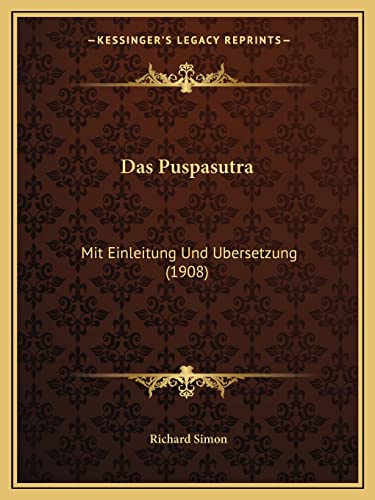 Das Puspasutra: Mit Einleitung Und Ubersetzung (1908) (German Edition)